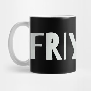 Friyay friday Mug